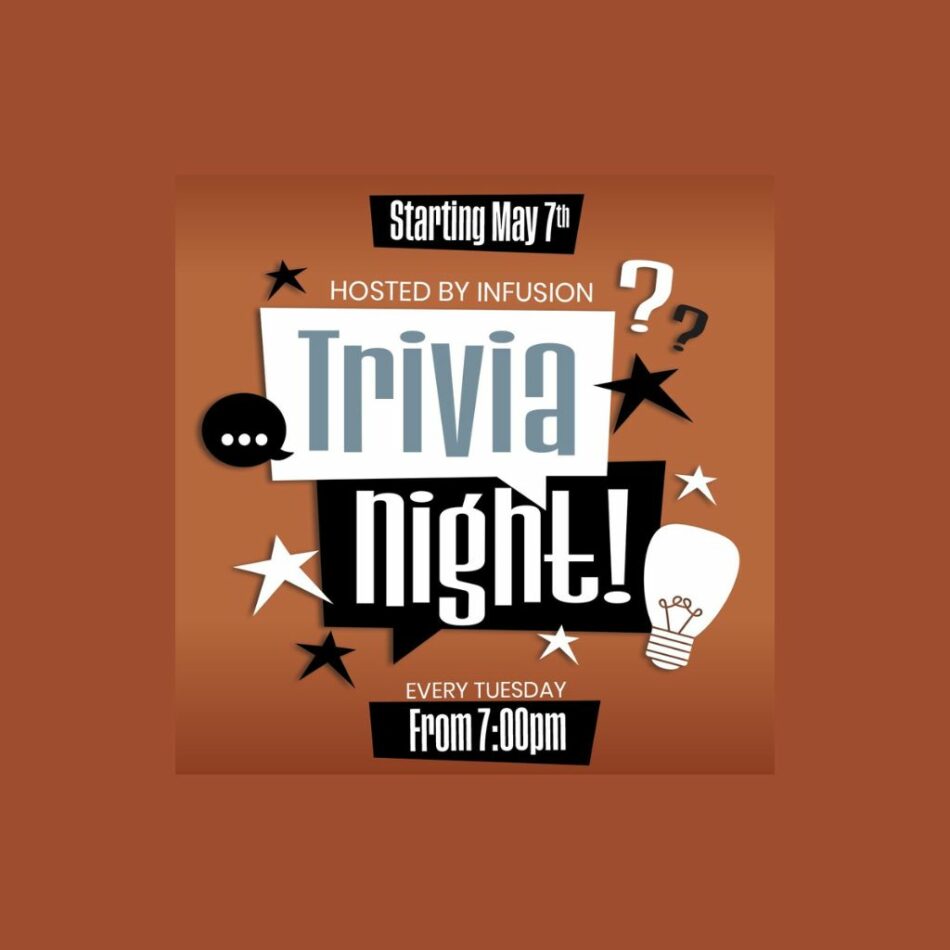 Trivia Night Every Tuesday From 7PM